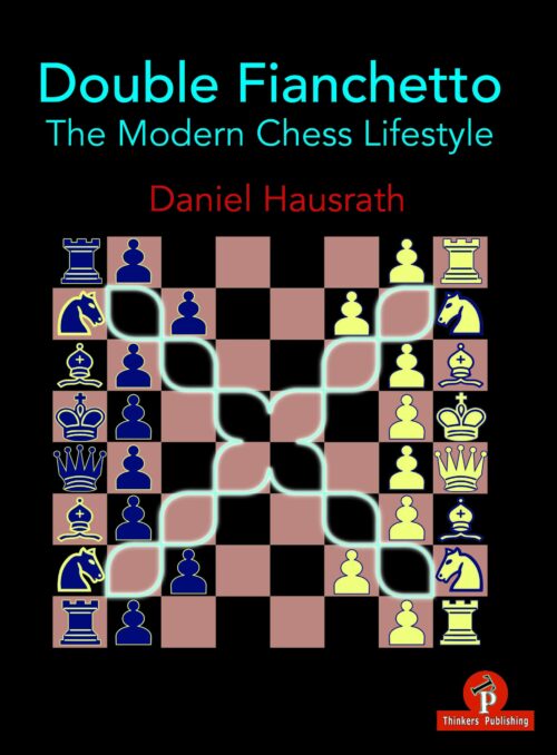 Double Fianchetto The Modern Chess Lifestyle